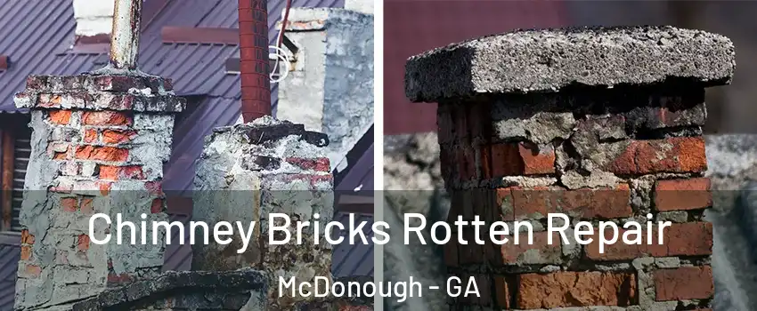  Chimney Bricks Rotten Repair McDonough - GA