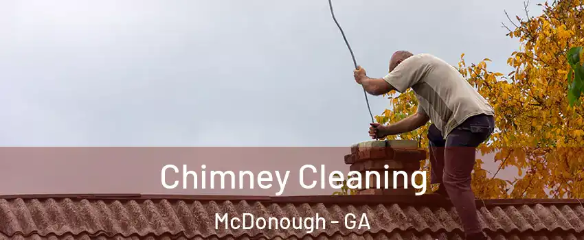  Chimney Cleaning McDonough - GA