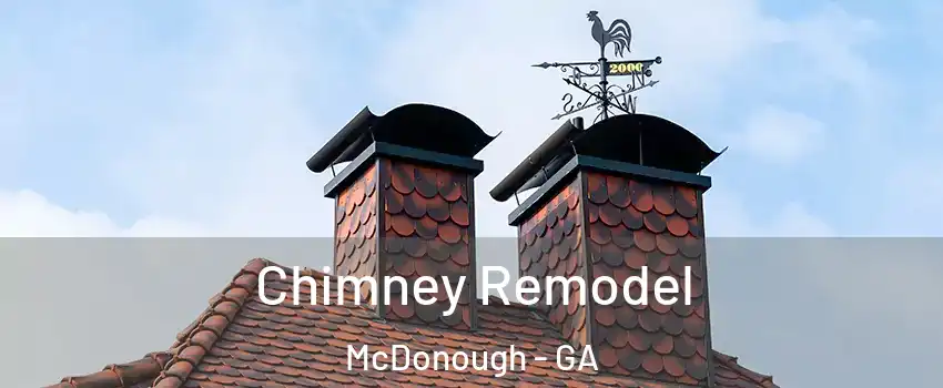 Chimney Remodel McDonough - GA