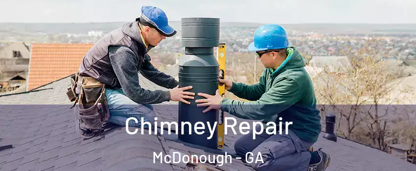  Chimney Repair McDonough - GA