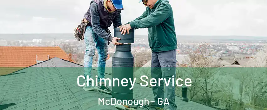  Chimney Service McDonough - GA