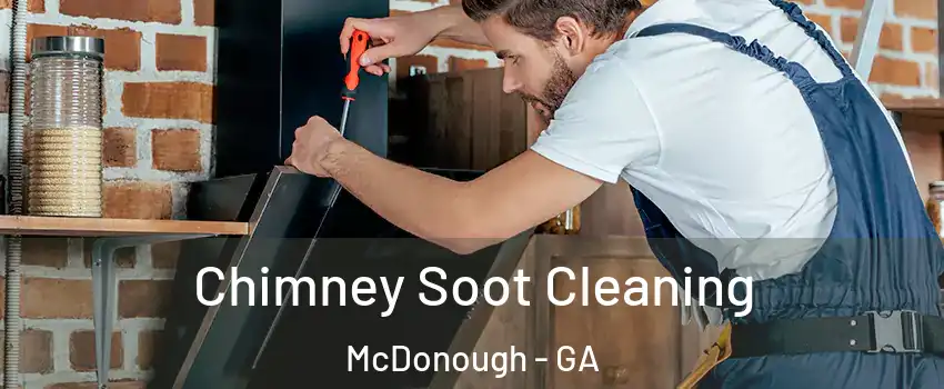  Chimney Soot Cleaning McDonough - GA