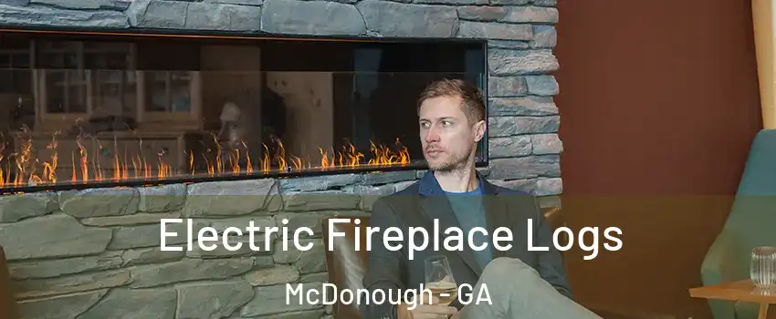  Electric Fireplace Logs McDonough - GA