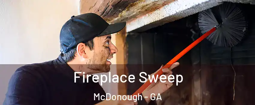  Fireplace Sweep McDonough - GA