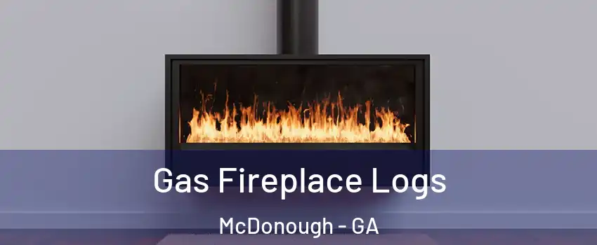  Gas Fireplace Logs McDonough - GA