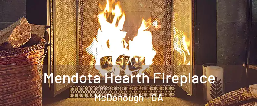  Mendota Hearth Fireplace McDonough - GA