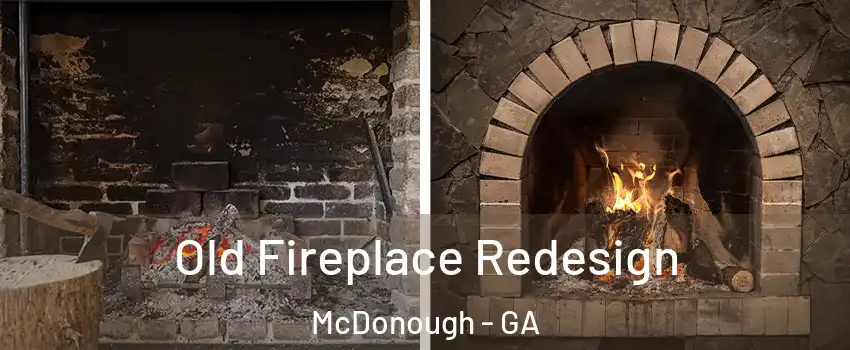  Old Fireplace Redesign McDonough - GA