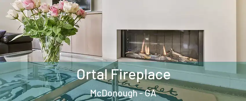  Ortal Fireplace McDonough - GA